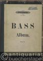 Bass-Album. Arien-Album. Sammlung berühmter Arien für Bariton und Bass mit Pianofortebegleitung. Band II (= Edition Peters, No. 737b).