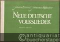Neue deutsche Volkslieder. Erste Folge. Für Gitarre und Akkordeon.