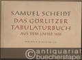Das Görlitzer Tabulaturbuch aus dem Jahre 1650. Einhundert vierstimmige Choräle für die Orgel (= Bärenreiter-Ausgabe 1565).