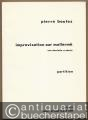 Improvisation sur mallarme une dentelle s'abolit pour soprano et 9 instrumentistes (= Universal-Edition Nr. 12857). Partition.