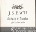 Sonate e Partite per violino solo BWV 1001 - 1006.