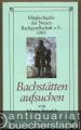 Bachstätten aufsuchen.
