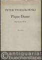 Pique Dame. Oper in 3 Akten (7 Bildern). Libretto von Modest Tschaikowski nach der Erzählung von Alexander Puschkin. Klavierauszug.