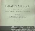 Gräfin Mariza. Operette in 3 Akten von Julius Brammer und Alfred Grünwald. Klavierauszug mit Text (Particell).