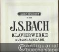 Klavierwerke. Busoni-Ausgabe XXII. Fantasien und Fugen (= Edition Breitkopf, Nr. 4322).