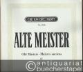 Alte Meister / Old Masters / Maitres anciens, Band IV: Sammlung wertvoller Klavierstücke des 17. und 18. Jahrhunderts (= Edition Breitkopf, Nr. 112b). Piano solo.