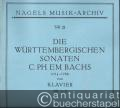 Die Württembergischen Sonaten C. Ph. Em. Bachs für Klavier, Nr. 1-3 (= Nagels Musik-Archiv, Nr. 21).