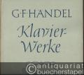 Klavierwerke, Band II [2. Sammlung]. Suiten und andere Klavierstücke (= Hallische Gesamtausgabe der Klavierwerke G. F. Händels).