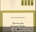 Klavierwerke / Keyboard Works III. Einzelne Suiten und Stücke / Miscellaneous Suites and Pieces (= DVfM 4222).