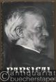 Richard Wagners Parsifal.