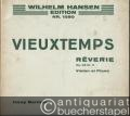 Reverie. Adagio pour Violon et Piano, Op. 22 Nr. 3 (= Wilhelm Hansen Edition, No. 1680). Violon et Piano.
