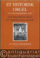 Et Historisk Orgel paa Frederiksborg Slot. Genoptryk fra tidsskrift for kunstindustri København 1897 / Eine historische Orgel auf Frederiksborg Schloss bei Kopenhagen.