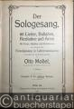 Der Sologesang. 60 Lieder, Balladen, Rezitative und Arien für Tenor-, Bariton- und Baßstimme. Ausgabe B für mittlere Stimme.