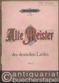 46 Gesänge des 17. und 18. Jahrhunderts (= Alte Meister des deutschen Liedes. Edition Peters, Nr. 3495).