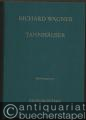 Tannhäuser und der Sängerkrieg auf der Wartburg. Romantische Oper in drei Aufzügen (= Edition Peters, Nr. 9771). Dresdener und Pariser Fassung. Klavierauszug.