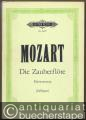 Die Zauberflöte. Eine deutsche Oper in 2 Aufzügen KV 620 (= Edition Peters, Nr. 4697). Klavierauszug.