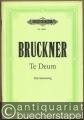 Te Deum für vier Solostimmen (Sopran, Alt, Tenor, Bass), Chor und Orchester (= Edition Peters, Nr. 3843). Klavierauszug.