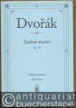 Stabat mater für vier Solostimmen (Sopran, Alt, Tenor, Baß), Chor und Orchester (Orgel ad lib.), Op. 58 (= Edition Breitkopf, Nr. 4005). Klavierauszug.