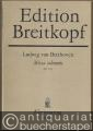 Missa solemnis für Soli, Chor, Orchester und Orgel, Op. 123 (= Edition Breitkopf, Nr. 29). Klavierauszug.