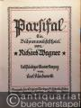 Parsifal. Ein Bühnenweihfestspiel. Vollständiger Klavier-Auszug.