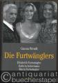 Die Furtwänglers. Elisabeth Furtwängler. Kathrin Ackermann. Maria Furtwängler.