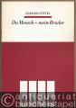 Du Mensch - mein Bruder (1965/67). Drei Lieder für gemischten Chor a cappella nach Worten von Josef-Adolf Weindich (= DVfM 7612).