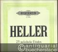 25 melodische Etüden (zugleich als Pedalstudien), Opus 45 / 25 Melodious Studies / 25 Etudes melodiques (= Edition Peters, Nr. 3561a).