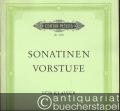 Sonatinen-Vorstufe für Klavier. Eine Auswahl leichtester Sonatinen und kleinerer Vortragsstücke für Klavier zu zwei Händen (Supplement zu jeder Klavierschule) (= Edition Peters, Nr. 3195).