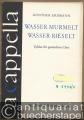 Wasser murmelt, Wasser rieselt. Zyklus für gemischten Chor nach finnischen, französischen und deutschen Volksdichtungen (= A cappella 7). Partitur.