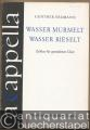 Wasser murmelt, Wasser rieselt. Zyklus für gemischten Chor nach finnischen, französischen und deutschen Volksdichtungen (= A cappella 7). Partitur.