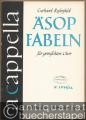 Äsop-Fabeln für gemischten Chor (= a cappella 2).