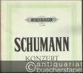 Konzert für Klavier und Orchester a-Moll Op. 54 (= Edition Peters, Nr. 2898).