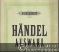 Ausgewählte Stücke für Klavier zu 2 Händen (Händel-Auswahl) (= Edition Peters, Nr. 4335).
