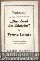 Potpourri aus der romantischen Operette: Das Land des Lächelns von Franz Lehar. Salonorchester. 19 Stimmen.