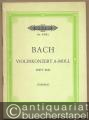 Violinkonzert a-Moll BWV 1041 (= Edition Peters, Nr. 9380a). Studienpartitur.