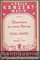 Ouverture zu einer Revue (= Apollo Konzert Musik, Nr. 102). Salon-Orchester. 14 Stimmen.