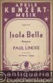 Isola Bella. Romanze (= Apollo Konzert Musik, Nr. 95). Salon-Orchester. 28 Stimmen.