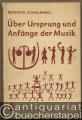 Über Ursprung und Anfänge der Musik (= Musikbücherei für Jedermann, Nr. 15).