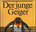 Der junge Geiger. Eine Unterrichtshilfe für Lehrer und Schüler, Teil 1. Violine (= NM 382a).
