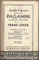 Großes Potpourri aus der Operette: Paganini von Paul Knepler und Bela Jenbach. Musik von Franz Lehar. Salonorchester. 20 Stimmen.