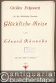 Großes Potpourri aus der Welterfolgs-Operette: Glückliche Reise von Eduard Künneke. 18 Stimmen.