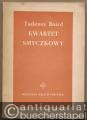 Kwartet smyczkowy na 2 skrzypiec, altowke i wiolonczele (1957) [Streichquartett für zwei Violinen, Viola und Violoncello] (= Biblioteke malych partitur, Nr. 28. PWM 3452) [Taschenpartitur].