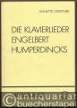 Die Klavierlieder Engelbert Humperdincks (= Beiträge zur rheinischen Musikgeschichte, Heft 135. Edition Merseburger 1235).
