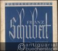 Franz Schubert. Eine Auswahl seiner Werke für Harmonium. Leicht bis mittelschwer bearbeitet von Carl Schönherr (= Ausgabe Portius).