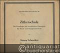 Zitherschule. Die Grundlagen des neuzeitlichen Zitherspiels für Einzel- und Gruppenunterricht, Werk 130, Teil I (= Hofmeisters Schulen, Nr. 198).
