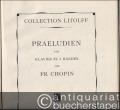 Praeludien für Klavier zu 2 Händen von Fr. Chopin (= Collection Litolff, No. 1050). Angebunden: Der kleine Wanderer, Op. 21. 18 miniatures pour piano, Heft II. (Nrn. X-XVIII).