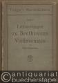 Erläuterungen zu Beethovens Violinsonaten (= Tonger's Musikbücherei, Band 7).