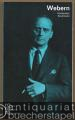 Anton Webern (= Rowohlts Monographien 50229).