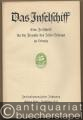 Das Inselschiff. Frühling 1941 (= Zeitschrift für die Freunde des Insel-Verlags zu Leipzig. Zweiundzwanzigster Jahrgang, Erstes Heft).