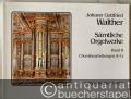 Sämtliche Orgelwerke, Band II: Choralbearbeitungen A-G (= Edition Breitkopf, Nr. 8679).